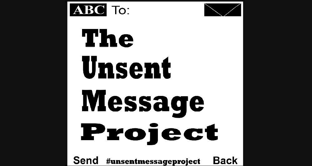 The Unsent Message Project
